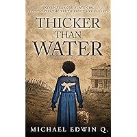 Thicker Than Water Thicker Than Water Kindle Paperback