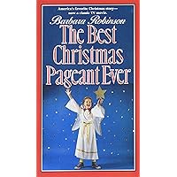 The Best Christmas Pageant Ever The Best Christmas Pageant Ever Mass Market Paperback Kindle Audible Audiobook Paperback Hardcover Audio CD