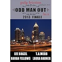 Odd Man Out: Pulp Friction 2013 Finale Odd Man Out: Pulp Friction 2013 Finale Kindle