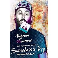 Poetry in (e)Motion: The Illustrated Words of Scroobius Pip Poetry in (e)Motion: The Illustrated Words of Scroobius Pip Hardcover