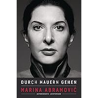 Durch Mauern gehen: Autobiografie (German Edition) Durch Mauern gehen: Autobiografie (German Edition) Kindle Audible Audiobook Hardcover