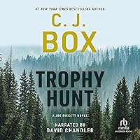 Trophy Hunt (The Joe Pickett Series) Trophy Hunt (The Joe Pickett Series) Audible Audiobook Paperback Kindle Hardcover Audio CD