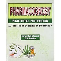 Pharmacognosy Practical Notebook For First Year Diploma In Pharmacy (2014) Pharmacognosy Practical Notebook For First Year Diploma In Pharmacy (2014) Hardcover
