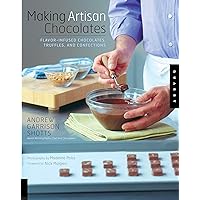Making Artisan Chocolates Making Artisan Chocolates Kindle Paperback