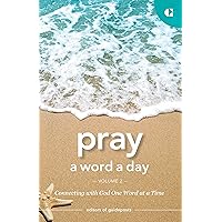 Pray a Word a Day Volume 2: Guideposts