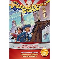 Imagination Station Books 3-Pack: The Redcoats Are Coming! / Captured on the High Seas / Surprise at Yorktown (AIO Imagination Station Books) Imagination Station Books 3-Pack: The Redcoats Are Coming! / Captured on the High Seas / Surprise at Yorktown (AIO Imagination Station Books) Paperback