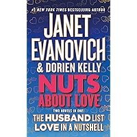 Nuts About Love: The Husband List and Love in a Nutshell (Two Novels in One!) (Culhane Family Series) Nuts About Love: The Husband List and Love in a Nutshell (Two Novels in One!) (Culhane Family Series) Mass Market Paperback
