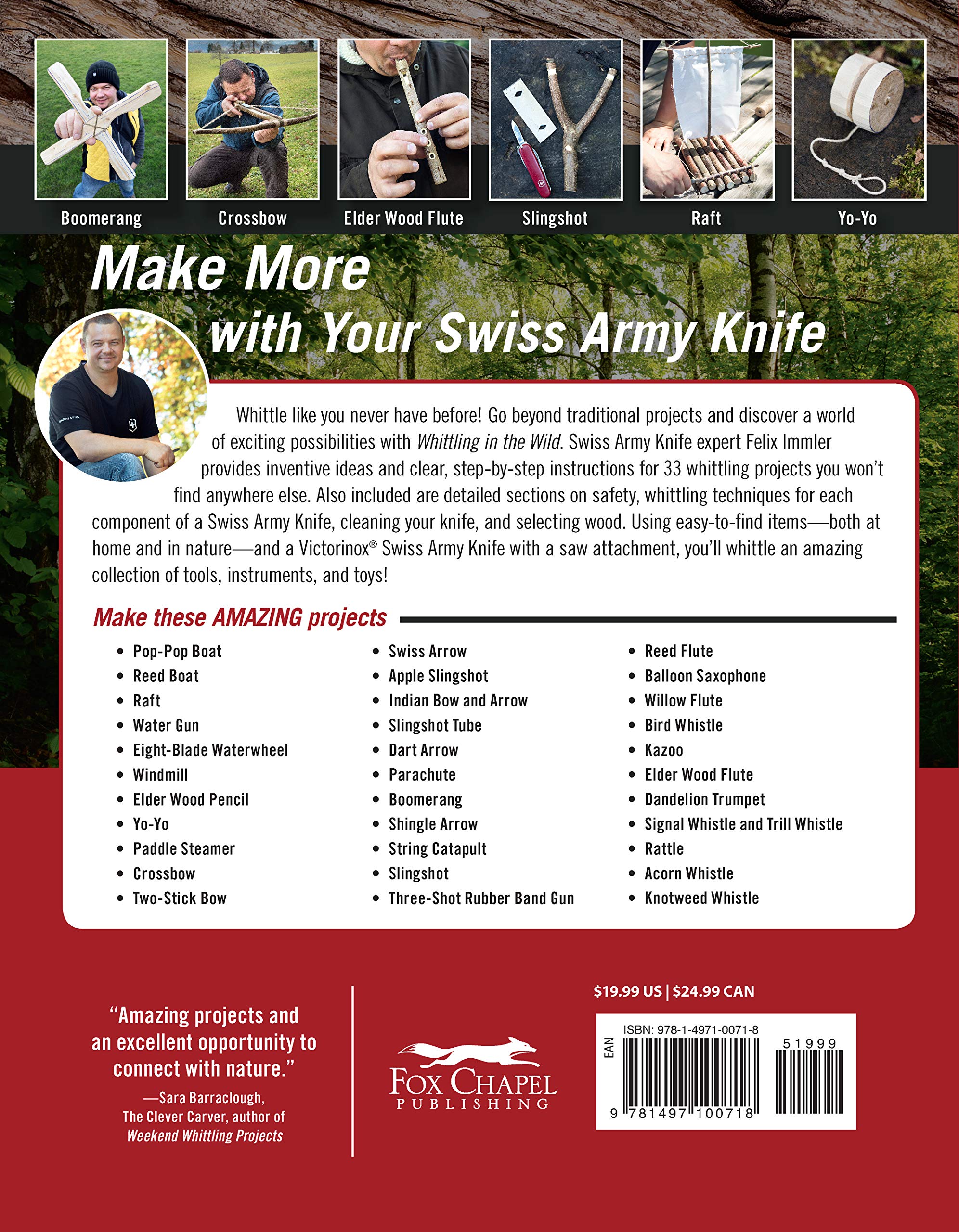 Victorinox Swiss Army Knife Whittling in the Wild: 30+ Fun & Useful Things to Make Out of Wood (Fox Chapel Publishing) Step-by-Step Projects: Boats, Bows, Arrows, Flutes, Whistles, Slingshots, & More