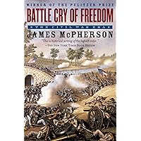 Battle Cry of Freedom: The Civil War Era (Oxford History of the United States Book 6) Battle Cry of Freedom: The Civil War Era (Oxford History of the United States Book 6) Kindle Hardcover Audible Audiobook Audio CD Paperback
