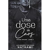 Uma Dose de Caos (Irmãos Avelar Livro 2) (Portuguese Edition)