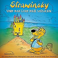 Strawinsky und das Lied der Wolken: Strawinsky 1 Strawinsky und das Lied der Wolken: Strawinsky 1 Audible Audiobook