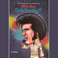 Who Was Elvis Presley? Who Was Elvis Presley? Paperback Kindle Audible Audiobook Library Binding