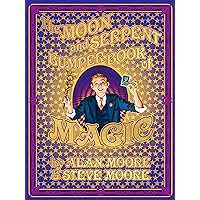 The Moon and Serpent Bumper Book of Magic The Moon and Serpent Bumper Book of Magic Hardcover