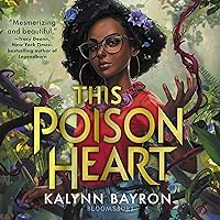 This Poison Heart This Poison Heart Audible Audiobook Paperback Kindle Hardcover