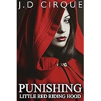 Punishing Little Red Riding Hood (Dark BDSM Fairy Tales Erotica) (Twisted Tales Book 9)