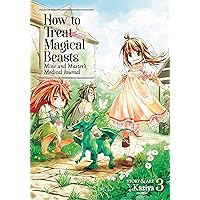 How to Treat Magical Beasts Vol. 3 How to Treat Magical Beasts Vol. 3 Kindle Paperback