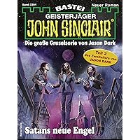 John Sinclair 2391: Satans neue Engel (German Edition) John Sinclair 2391: Satans neue Engel (German Edition) Kindle
