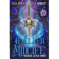 A Killer Midlife: A Life After Magic Mystery (Witching After Forty Book 9) A Killer Midlife: A Life After Magic Mystery (Witching After Forty Book 9) Kindle Audible Audiobook Paperback