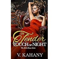 The Tender Touch of Night: A Victorian Mafia Romance (The Belle House) The Tender Touch of Night: A Victorian Mafia Romance (The Belle House) Kindle Paperback
