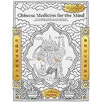 Chinese Medicine for the Mind: A Science-Backed Guide for Improving Cognitive and Emotional Well-Being with Traditional Chinese Medicine Chinese Medicine for the Mind: A Science-Backed Guide for Improving Cognitive and Emotional Well-Being with Traditional Chinese Medicine Hardcover Kindle