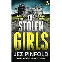 THE STOLEN GIRLS an absolutely gripping crime mystery with a massive twist (Detective Bec Pope Mysteries Book 2) THE STOLEN GIRLS an absolutely gripping crime mystery with a massive twist (Detective Bec Pope Mysteries Book 2) Kindle Paperback