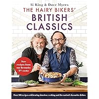 The Hairy Bikers' British Classics: Over 100 recipes celebrating timeless cooking and the nation's favourite dishes The Hairy Bikers' British Classics: Over 100 recipes celebrating timeless cooking and the nation's favourite dishes Kindle Hardcover