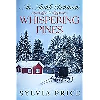 An Amish Christmas in Whispering Pines: A Holiday Romance An Amish Christmas in Whispering Pines: A Holiday Romance Kindle Audible Audiobook Paperback