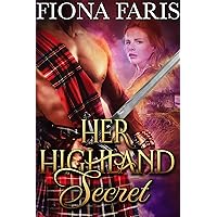 Her Highland Secret: Scottish Medieval Highlander Romance (Highlanders of Cadney Book 1) Her Highland Secret: Scottish Medieval Highlander Romance (Highlanders of Cadney Book 1) Kindle