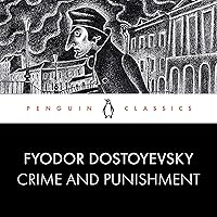 Crime and Punishment: Penguin Classics Crime and Punishment: Penguin Classics Audible Audiobook Kindle Hardcover Paperback
