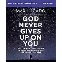 God Never Gives Up on You Bible Study Guide plus Streaming Video: What Jacob’s Story Teaches Us About Grace, Mercy, and God’s Relentless Love God Never Gives Up on You Bible Study Guide plus Streaming Video: What Jacob’s Story Teaches Us About Grace, Mercy, and God’s Relentless Love Paperback Kindle