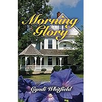 Morning Glory Morning Glory Kindle Paperback