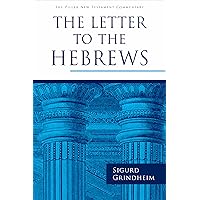 The Letter to the Hebrews (The Pillar New Testament Commentary (PNTC)) The Letter to the Hebrews (The Pillar New Testament Commentary (PNTC)) Hardcover Kindle