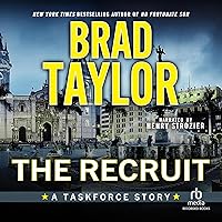 The Recruit: A Taskforce Story The Recruit: A Taskforce Story Audible Audiobook Kindle Audio CD