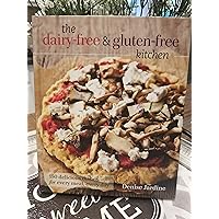 The Dairy-Free & gluten-free Kitchen The Dairy-Free & gluten-free Kitchen Hardcover Kindle Paperback
