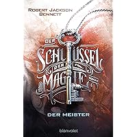 Der Schlüssel der Magie - Der Meister: Roman (The Founders 2) (German Edition) Der Schlüssel der Magie - Der Meister: Roman (The Founders 2) (German Edition) Kindle Audible Audiobook Perfect Paperback