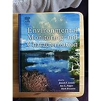 Environmental Monitoring and Characterization Environmental Monitoring and Characterization Hardcover eTextbook Paperback