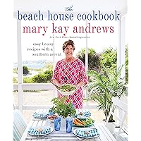 The Beach House Cookbook: Easy Breezy Recipes with a Southern Accent The Beach House Cookbook: Easy Breezy Recipes with a Southern Accent Hardcover Kindle