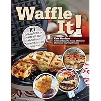 Waffle It! 101 Delicious Dishes to Create with Your Waffle Maker, Sandwich Maker, and Panini Press (Fox Chapel Publishing) Unique Recipes - Grilled Cheese, Apple Tarts, Wontons, French Toast, and More Waffle It! 101 Delicious Dishes to Create with Your Waffle Maker, Sandwich Maker, and Panini Press (Fox Chapel Publishing) Unique Recipes - Grilled Cheese, Apple Tarts, Wontons, French Toast, and More Paperback Kindle