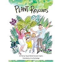 Plant Rescuers: How it all began... Plant Rescuers: How it all began... Kindle Paperback