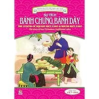 Truyen tranh dan gian Viet Nam - Su tich banh chung banh day: Vietnamese Folktales - The story of Earth Cake and Sky Cake (Truyen tranh dan gian Viet Nam - Vietnamese folktales)