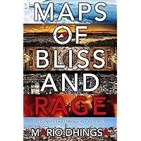 Maps of Bliss and Rage