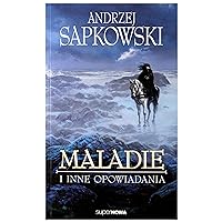 Maladie i inne opowiadania (Polish Edition) Maladie i inne opowiadania (Polish Edition) Paperback