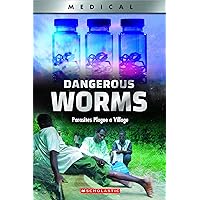 Dangerous Worms: Parasites Plague a Villate (XBooks) Dangerous Worms: Parasites Plague a Villate (XBooks) Paperback Kindle Hardcover