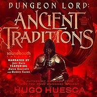 Dungeon Lord: Ancient Traditions: The Wraith's Haunt - A LitRPG Series, Book 4 Dungeon Lord: Ancient Traditions: The Wraith's Haunt - A LitRPG Series, Book 4 Audible Audiobook Kindle Paperback
