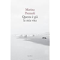 Questa è già la mia vita (In ottavo grande) (Italian Edition) Questa è già la mia vita (In ottavo grande) (Italian Edition) Kindle Paperback