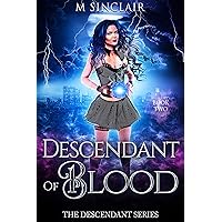 Descendant of Blood Descendant of Blood Kindle Paperback