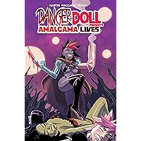 Danger Doll Squad presents: Amalgama Lives! Vol. 1 Danger Doll Squad presents: Amalgama Lives! Vol. 1 Kindle Paperback
