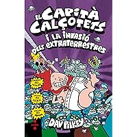 El Capità Calçotets i la invasió dels extraterrestres El Capità Calçotets i la invasió dels extraterrestres Hardcover Paperback