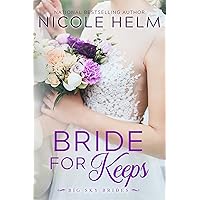 Bride for Keeps (Big Sky Brides Book 2) Bride for Keeps (Big Sky Brides Book 2) Kindle Paperback