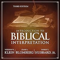 Introduction to Biblical Interpretation: Audio Lectures: A Complete Course for the Beginner Introduction to Biblical Interpretation: Audio Lectures: A Complete Course for the Beginner Audible Audiobook Paperback Kindle